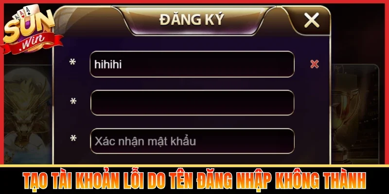 Tạo tài khoản lỗi do tên đăng nhập không thành